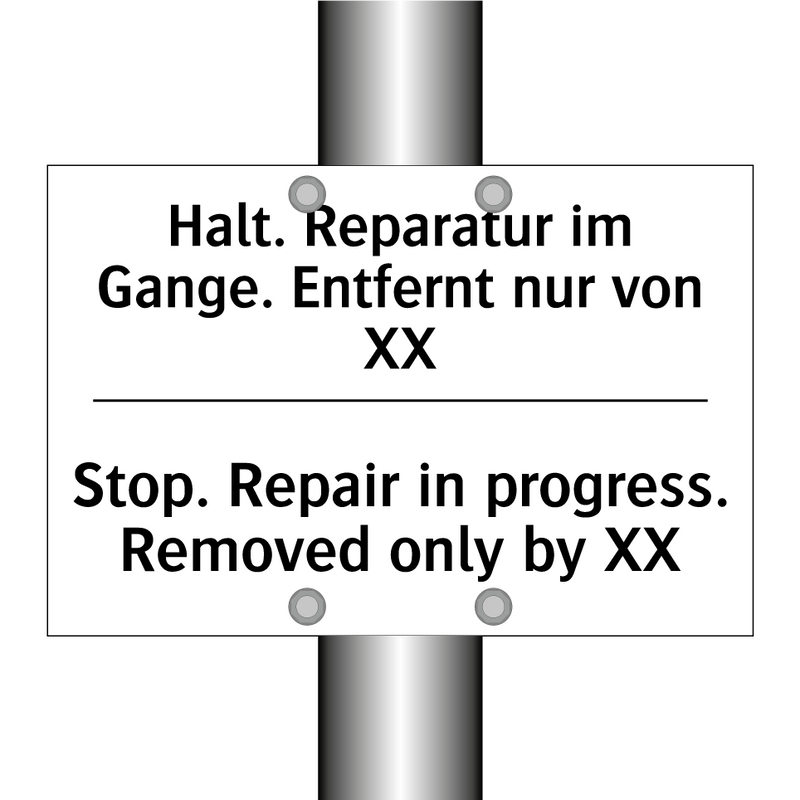 Halt. Reparatur im Gange. Entfernt /.../ - Stop. Repair in progress. Removed /.../