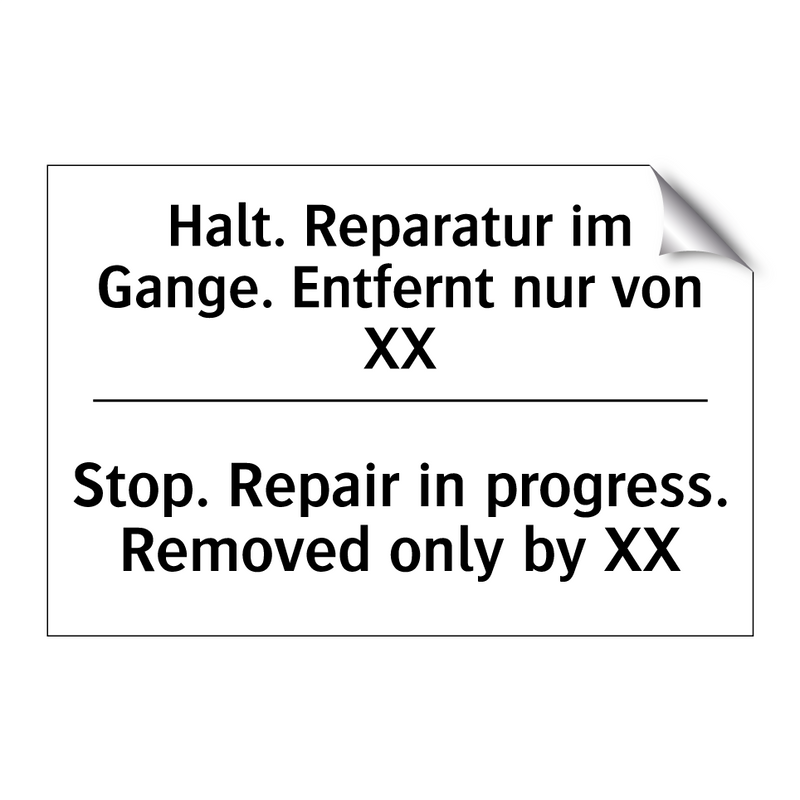 Halt. Reparatur im Gange. Entfernt /.../ - Stop. Repair in progress. Removed /.../