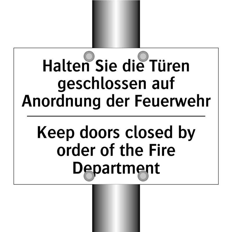 Halten Sie die Türen geschlossen /.../ - Keep doors closed by order of /.../