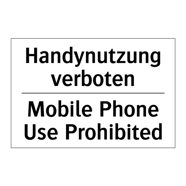 Handynutzung verboten - Mobile Phone Use Prohibited