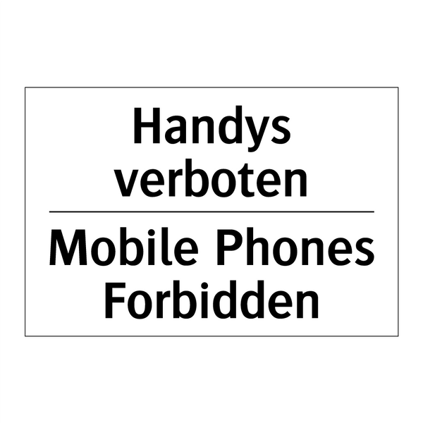 Handys verboten - Mobile Phones Forbidden