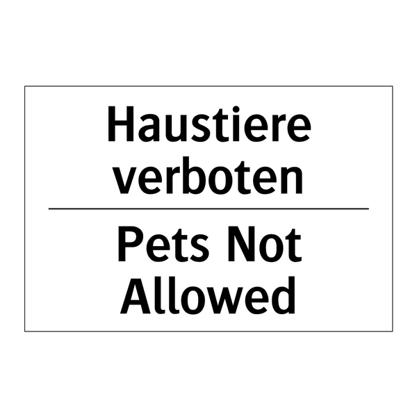 Haustiere verboten - Pets Not Allowed