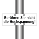 Berühren Sie nicht die Hochspannung!