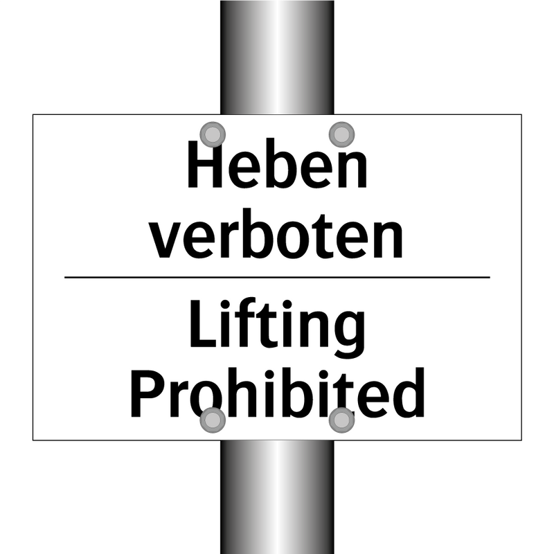 Heben verboten - Lifting Prohibited