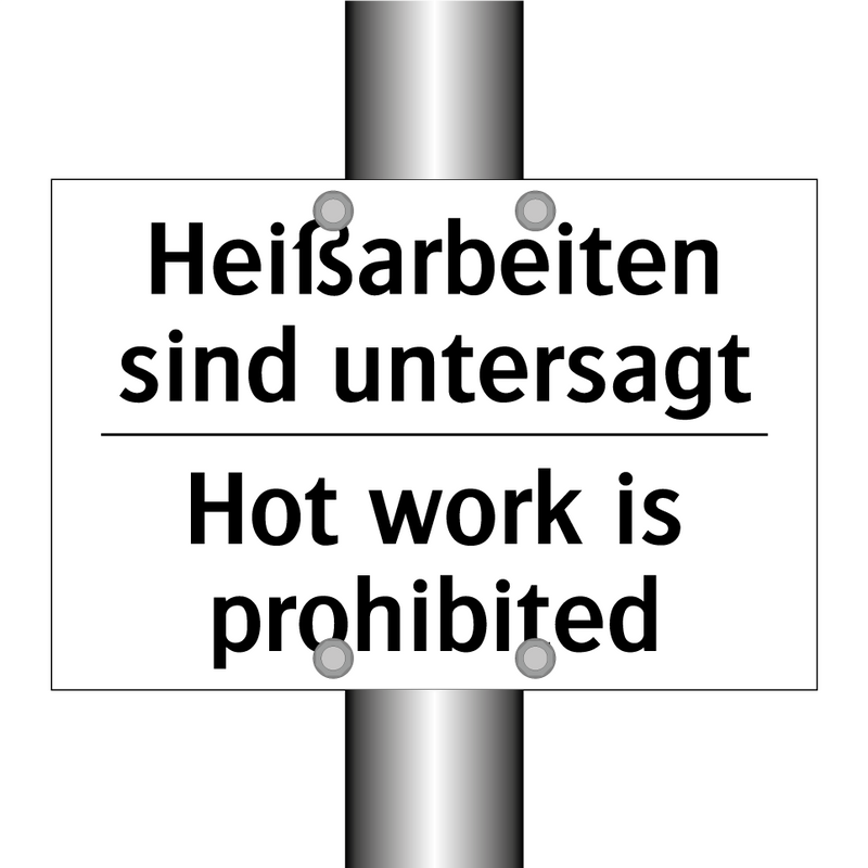 Heißarbeiten sind untersagt - Hot work is prohibited