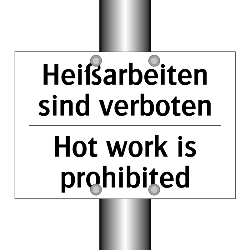 Heißarbeiten sind verboten - Hot work is prohibited