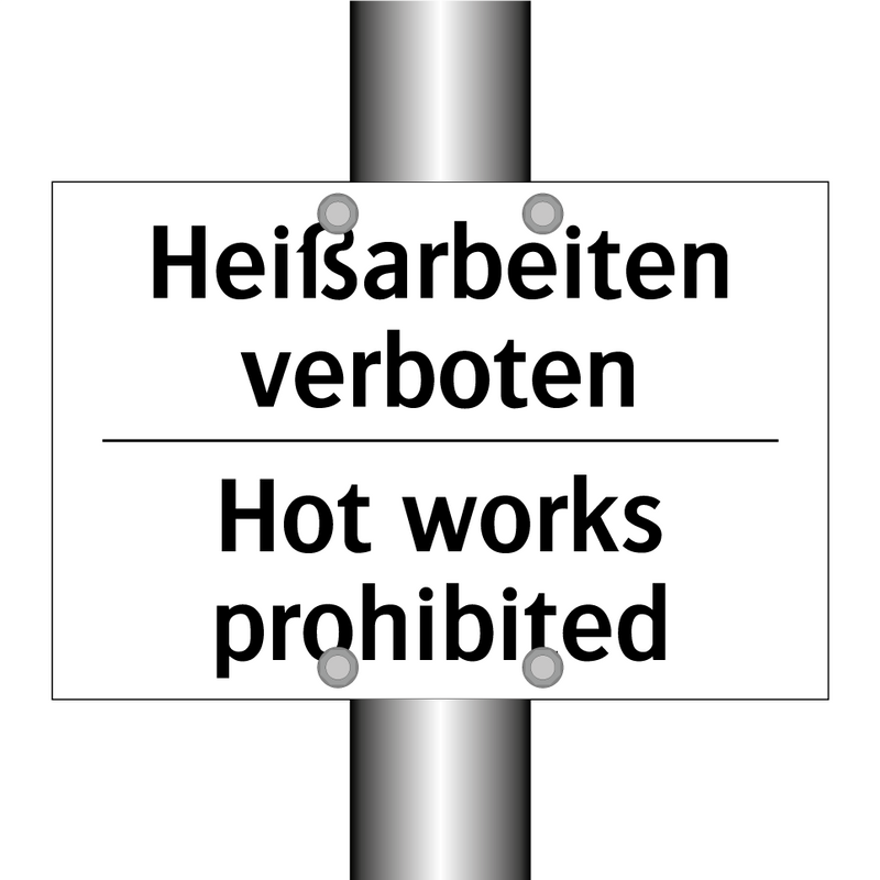 Heißarbeiten verboten - Hot works prohibited