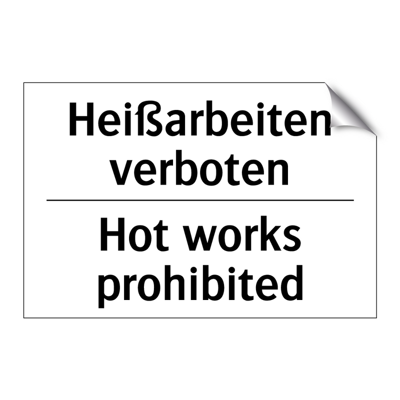 Heißarbeiten verboten - Hot works prohibited
