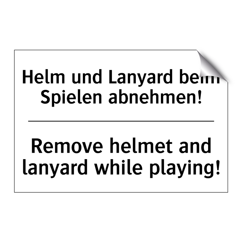 Helm und Lanyard beim Spielen /.../ - Remove helmet and lanyard while /.../