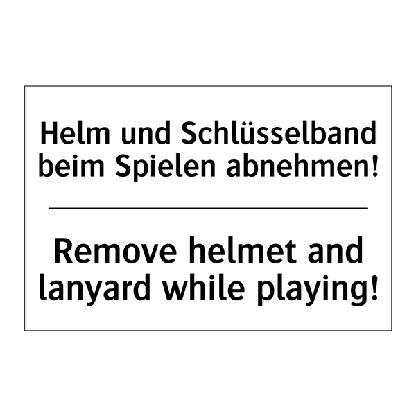Helm und Schlüsselband beim Spielen /.../ - Remove helmet and lanyard while /.../