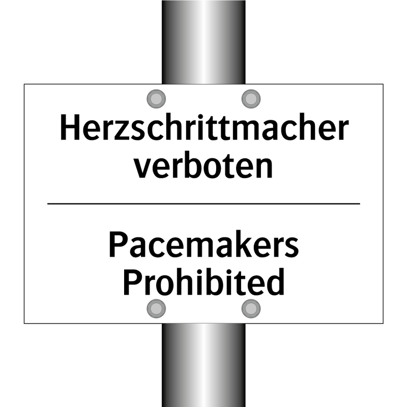 Herzschrittmacher verboten - Pacemakers Prohibited