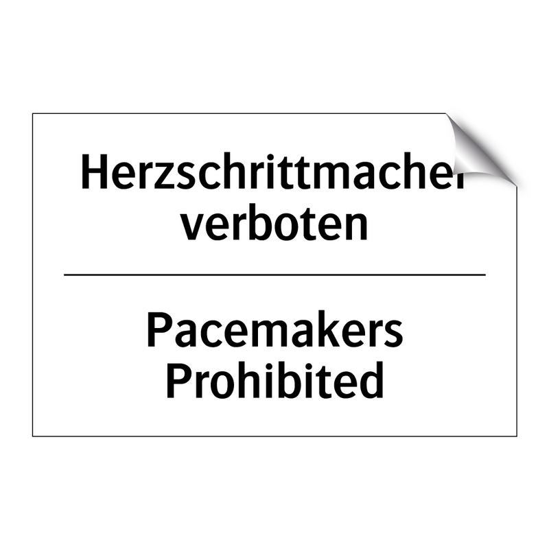 Herzschrittmacher verboten - Pacemakers Prohibited
