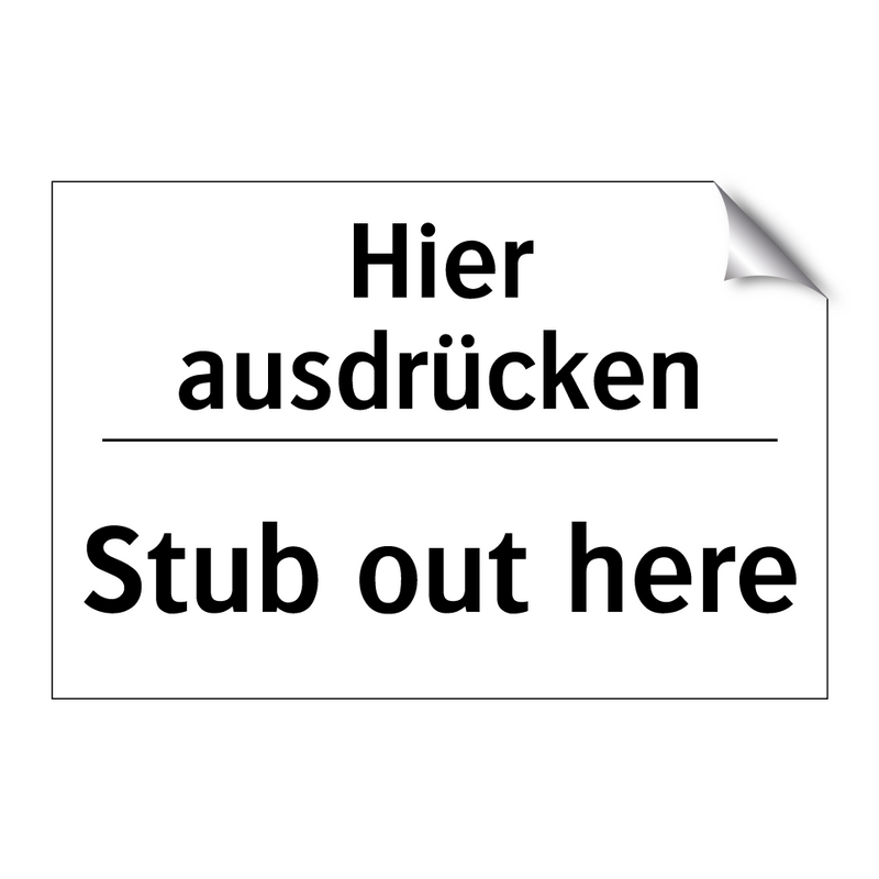 Hier ausdrücken - Stub out here