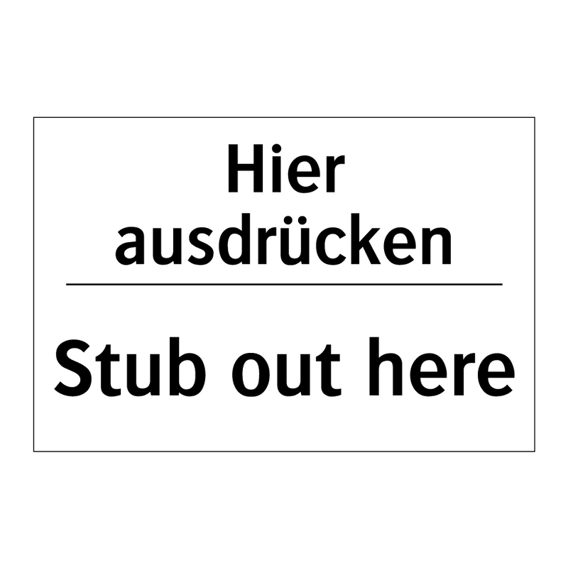 Hier ausdrücken - Stub out here