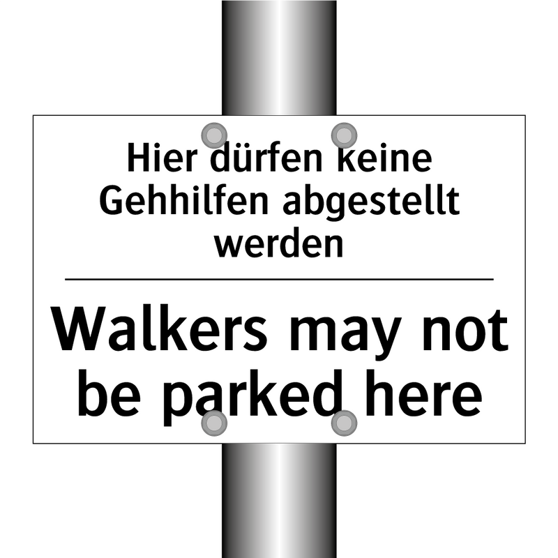 Hier dürfen keine Gehhilfen abgestellt /.../ - Walkers may not be parked here