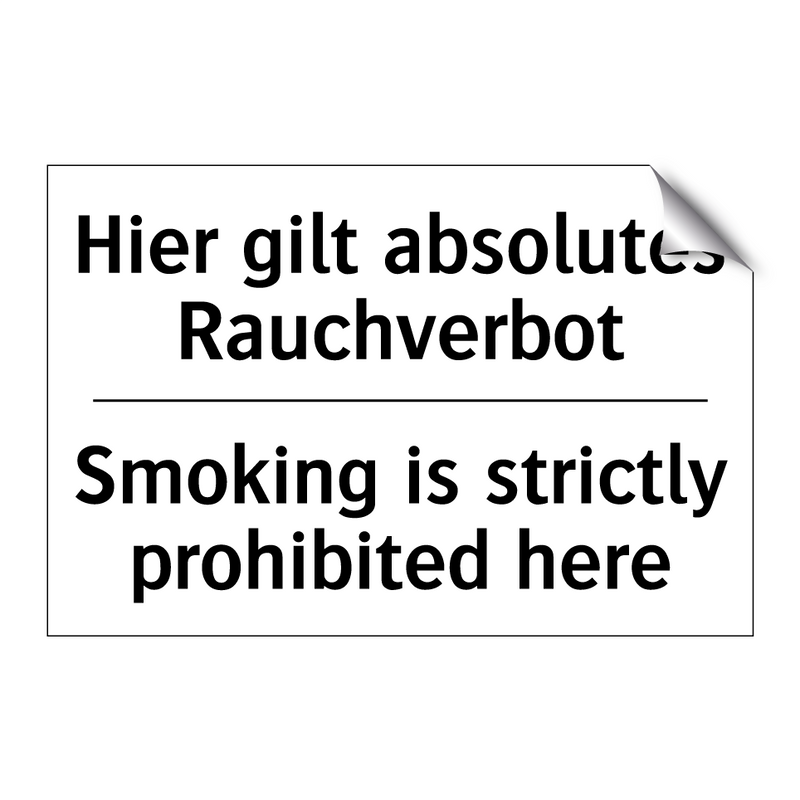 Hier gilt absolutes Rauchverbot/.../ - Smoking is strictly prohibited /.../