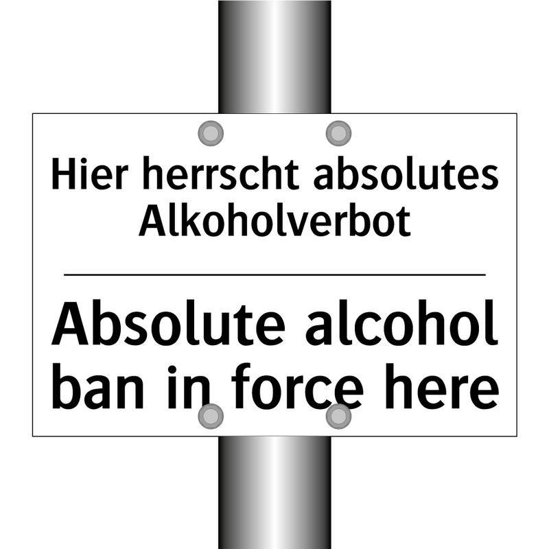 Hier herrscht absolutes Alkoholverbot/.../ - Absolute alcohol ban in force /.../