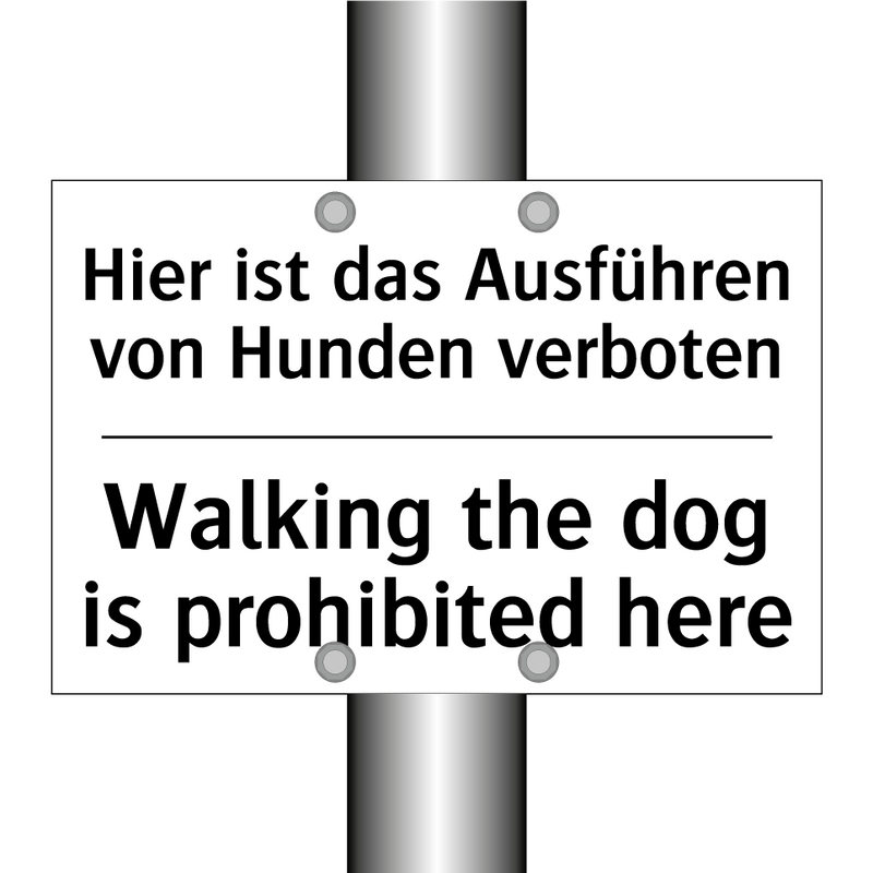 Hier ist das Ausführen von Hunden /.../ - Walking the dog is prohibited /.../