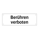 Berühren verboten