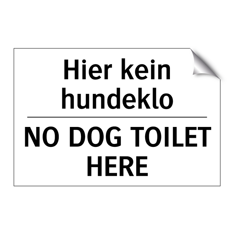 Hier kein hundeklo - NO DOG TOILET HERE