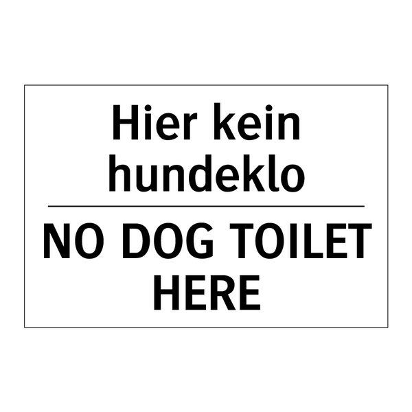 Hier kein hundeklo - NO DOG TOILET HERE