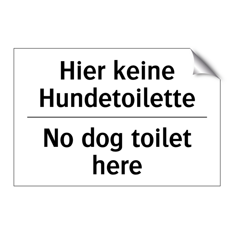 Hier keine Hundetoilette - No dog toilet here
