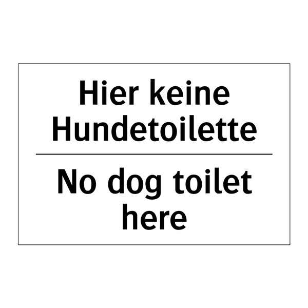 Hier keine Hundetoilette - No dog toilet here