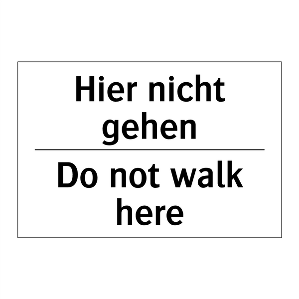 Hier nicht gehen - Do not walk here