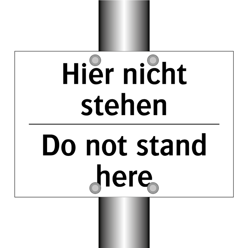 Hier nicht stehen - Do not stand here
