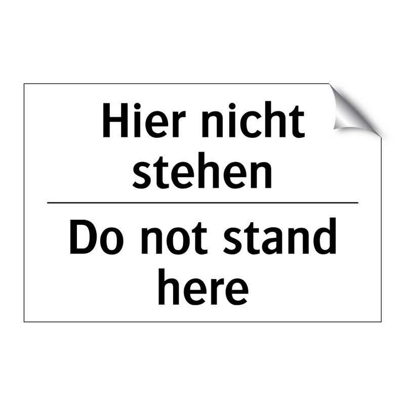 Hier nicht stehen - Do not stand here