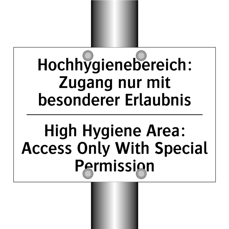 Hochhygienebereich: Zugang nur /.../ - High Hygiene Area: Access Only /.../