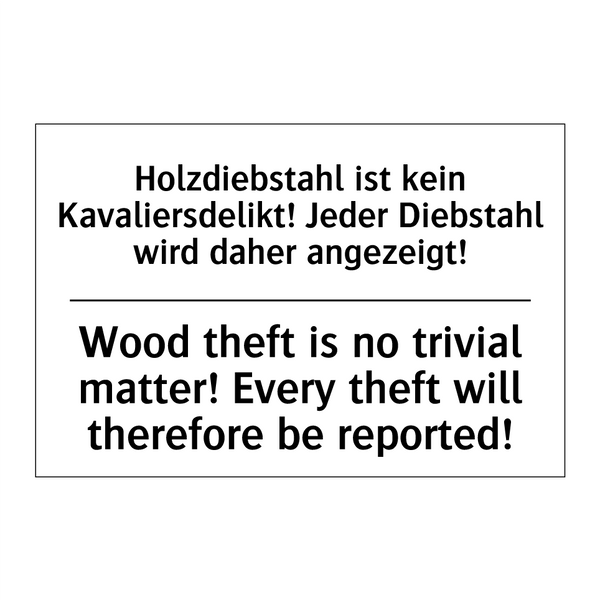 Holzdiebstahl ist kein Kavaliersdelikt! /.../ - Wood theft is no trivial matter! /.../