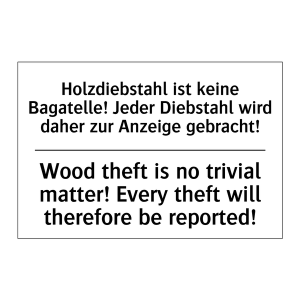 Holzdiebstahl ist keine Bagatelle! /.../ - Wood theft is no trivial matter! /.../