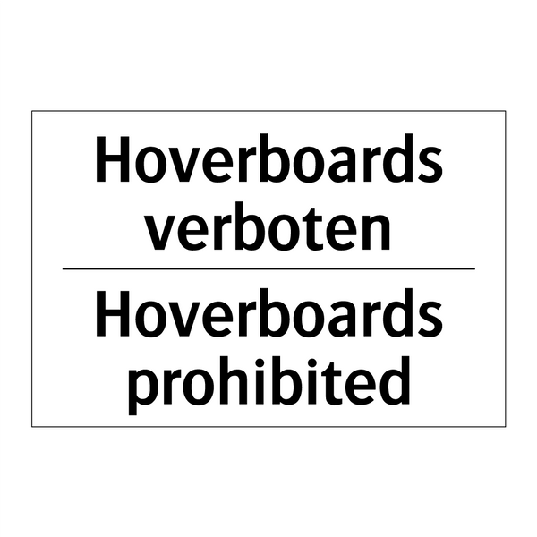 Hoverboards verboten - Hoverboards prohibited