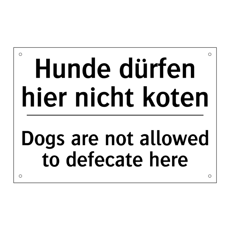 Hunde dürfen hier nicht koten - Dogs are not allowed to defecate /.../