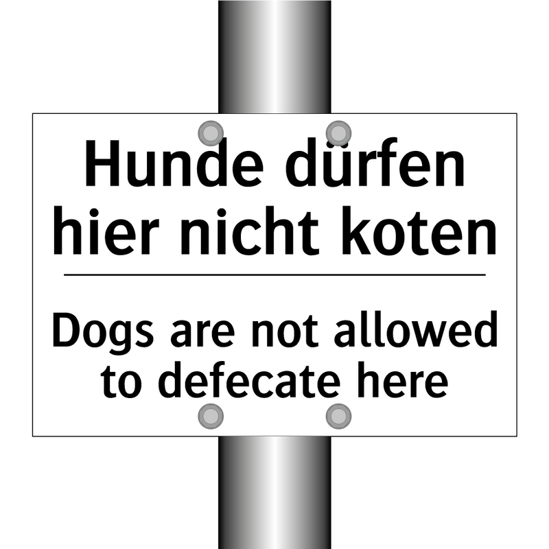 Hunde dürfen hier nicht koten - Dogs are not allowed to defecate /.../
