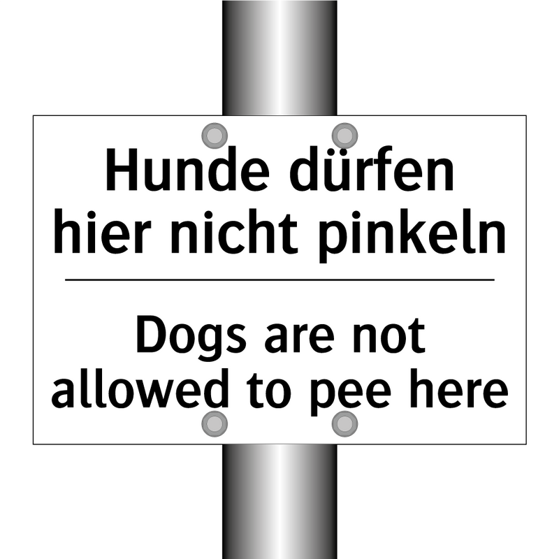Hunde dürfen hier nicht pinkeln/.../ - Dogs are not allowed to pee here/.../