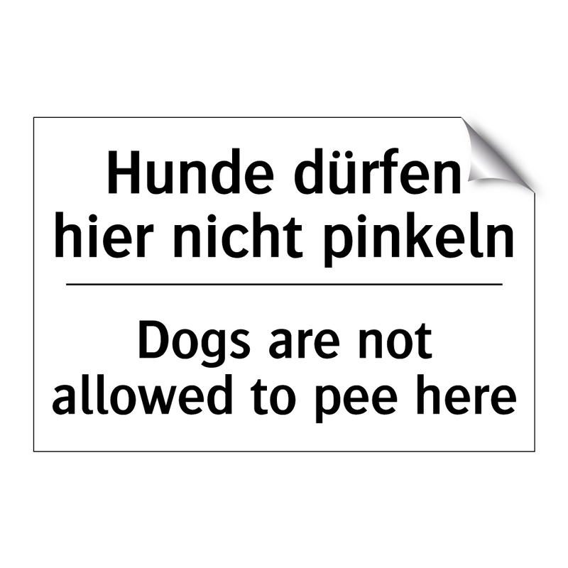 Hunde dürfen hier nicht pinkeln/.../ - Dogs are not allowed to pee here/.../