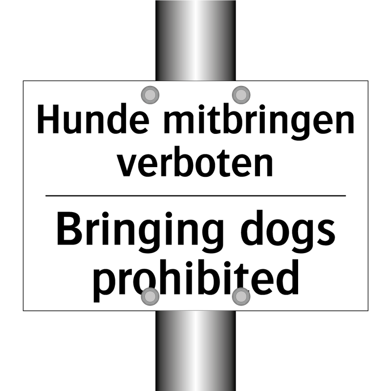 Hunde mitbringen verboten - Bringing dogs prohibited
