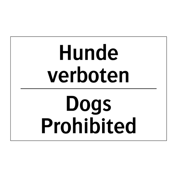 Hunde verboten - Dogs Prohibited