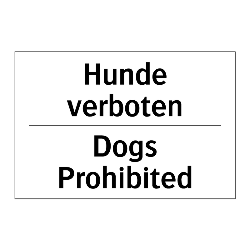 Hunde verboten - Dogs Prohibited