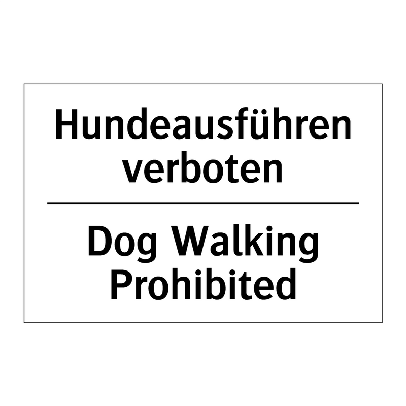 Hundeausführen verboten - Dog Walking Prohibited