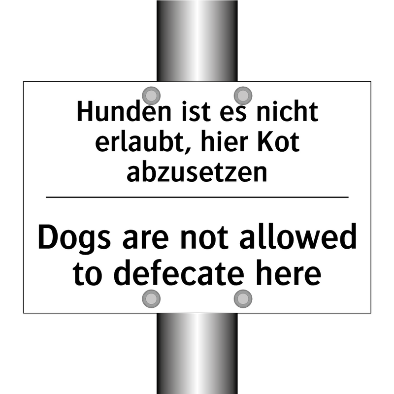 Hunden ist es nicht erlaubt, hier /.../ - Dogs are not allowed to defecate /.../