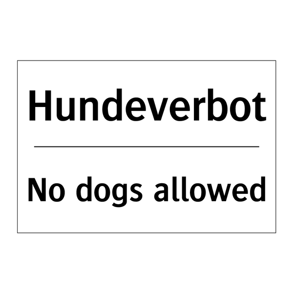 Hundeverbot - No dogs allowed