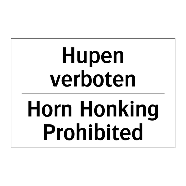 Hupen verboten - Horn Honking Prohibited