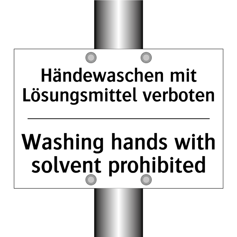 Händewaschen mit Lösungsmittel /.../ - Washing hands with solvent prohibited/.../