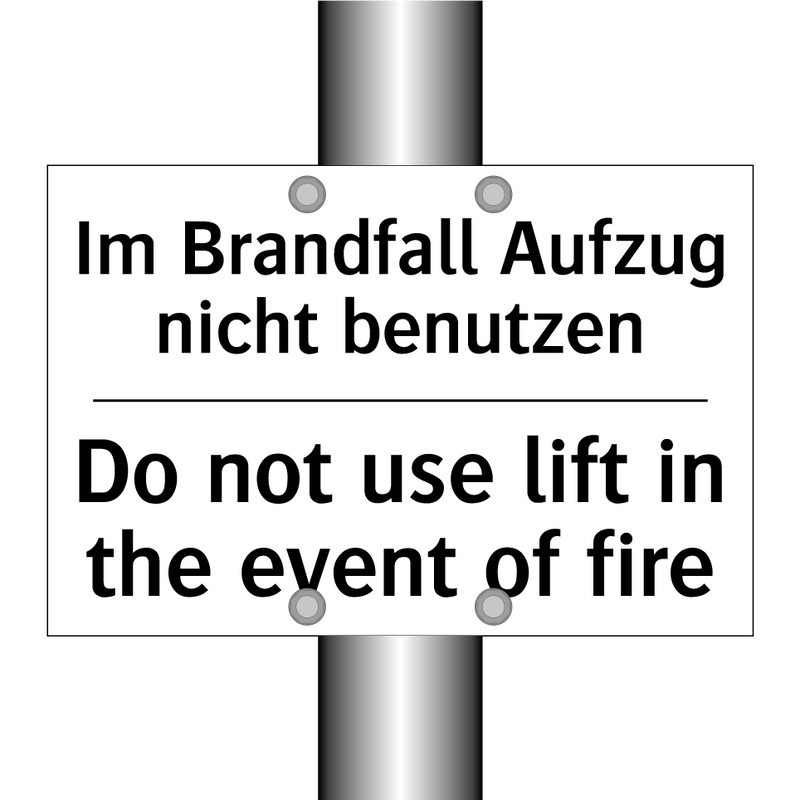 Im Brandfall Aufzug nicht benutzen/.../ - Do not use lift in the event of /.../