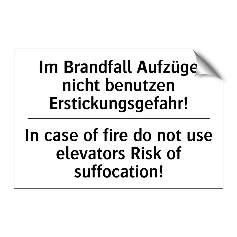 Im Brandfall Aufzüge nicht benutzen /.../ - In case of fire do not use elevators /.../