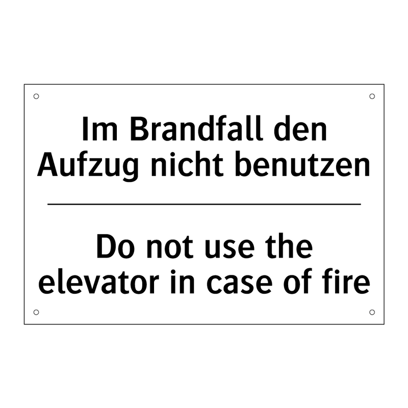 Im Brandfall den Aufzug nicht /.../ - Do not use the elevator in case /.../