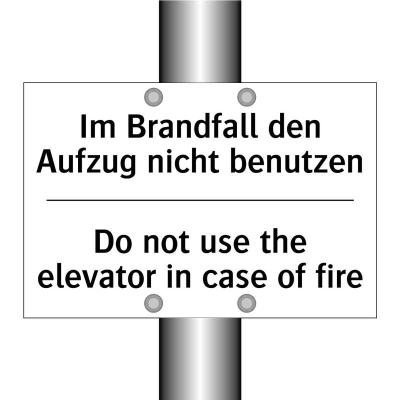 Im Brandfall den Aufzug nicht /.../ - Do not use the elevator in case /.../